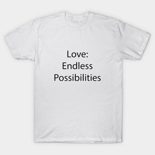 Love and Relationship Quote 2 T-Shirt